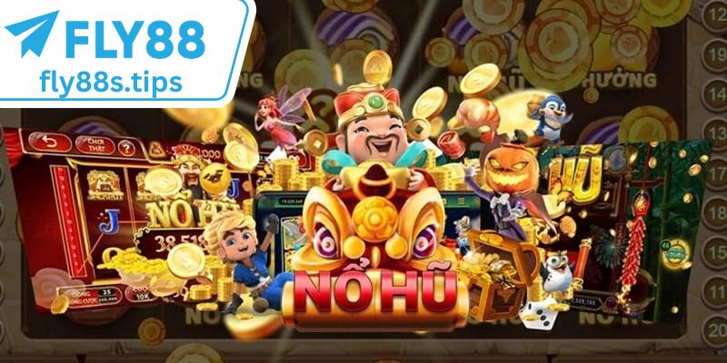 Khám phá các dòng game Nổ Hũ FLY88